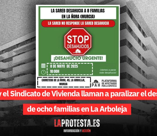 La PAH y el Sindicato de Vivienda llaman a paralizar el desahucio de ocho familias en La Arboleja