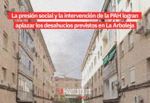 La presión social y la intervención de la PAH logran aplazar los desahucios previstos en La Arboleja