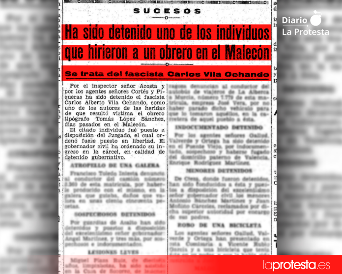 La sección de Sucesos de El Liberal del 22 de junio de 1936 informaba de la detención del fascista Carlos Alberto Vila Ochando como uno de los autores de la agresión que acabaría con la vida del tipógrafo Tomás López Sánchez | La Protesta Diario